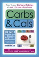 Carbs & Cals: Count Your Carbs & Calories with Over 1,700 Food & Drink Photos! 1908261064 Book Cover