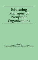 Educating Managers of Nonprofit Organizations 0275926095 Book Cover