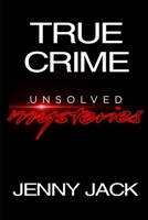 TRUE CRIME: 17 UNSOLVED VIEWERS REQUESTED CASES, UNSOLVED MYSTERIES OF ITALY AND LESSER KNOWN DISAPPEARANCES … B08P29J6P4 Book Cover