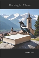 The Magpie of Raron B0DRTXQBW5 Book Cover
