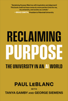 Reclaiming Purpose: The University in an AI World 1394407475 Book Cover