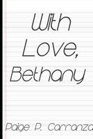 With Love, Bethany 1387746359 Book Cover