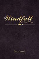 Windfall of the Wise 1438945930 Book Cover