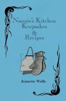 Nannie's Kitchen Keepsakes & Recipes 0966888448 Book Cover