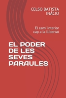 EL PODER DE LES SEVES PARAULES: El camí interior cap a la llibertat exterior (Catalan Edition) 1691653918 Book Cover