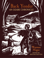 Back Yonder: An Ozark Chronicle 1557286981 Book Cover