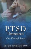 Ptsd Untreated: One Family's Story 1498490360 Book Cover
