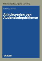 Akkulturation Von Auslandsakquisitionen: Eine Untersuchung Zur Unternehmenskulturellen Anpassung 3409136436 Book Cover