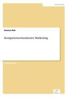 Kompetenzorientiertes Marketing 3867467447 Book Cover