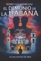 El demonio de la Habana: Es un castigo de Dios (Spanish Edition) B086Y563RY Book Cover