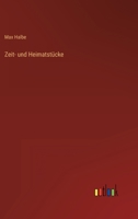 Zeit- und Heimatstücke 3368625632 Book Cover