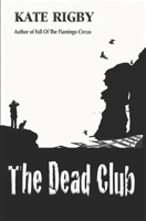 The Dead Club 1544917570 Book Cover