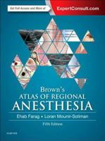 Brown's Atlas of Regional Anesthesia 0323354904 Book Cover