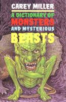 A Dictionary of Monsters and Mysterious Beasts 0330296701 Book Cover