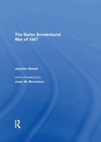 A Very Civil War: The Swiss Sonderbund War of 1847 0813315298 Book Cover