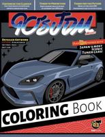 90s JDM Car Coloring Book: Volume 3 Modified Japanese Sports Car Illustrations - Fun to color for Kids, Teens and Adults (90s JDM Coloring Book Series) B0F26WLBZ3 Book Cover