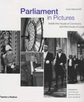 Parliament in Pictures: Inside the House of Commons and the House of Lords 0500019592 Book Cover