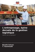 L'entreposage, épine dorsale de la gestion logistique (French Edition) 6209714501 Book Cover