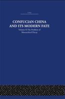 Confucian China and its Modern Fate - Vol 2 1138991600 Book Cover