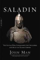 Saladin: The Life, the Legend and the Islamic Empire 0306824876 Book Cover