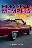 Miles from Memphis 0986057711 Book Cover
