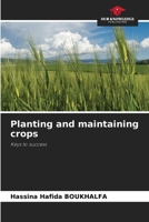 Planting and maintaining crops 6207525876 Book Cover