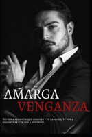 AMARGA VENGANZA (Spanish Edition) B0CNDF1G62 Book Cover