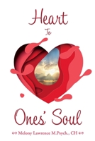 Heart To Ones' Soul 1098334736 Book Cover