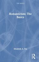 Romanticism: The Basics 1032625686 Book Cover