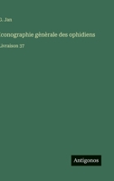 Iconographie gènèrale des ophidiens: Livraison 37 (French Edition) 3563016402 Book Cover