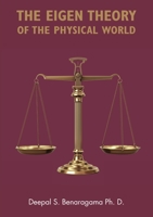 The Eigen Theory of the Physical World 1839751339 Book Cover