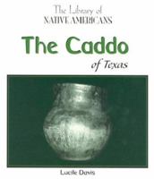 The Caddo of Texas 0823964353 Book Cover