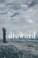 Drowned 1984013726 Book Cover