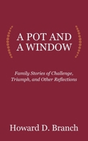 A Pot and a Window B0BRZ2WMZ4 Book Cover