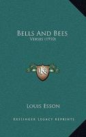 Bells And Bees: Verses 1360586148 Book Cover