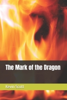 The Mark of the Dragon 1500550949 Book Cover