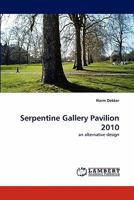 Serpentine Gallery Pavilion 2010 3838394135 Book Cover