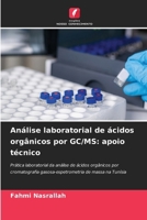 Análise laboratorial de ácidos orgânicos por GC/MS: apoio técnico 6207032144 Book Cover