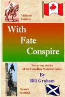 With Fate Conspire 1499345682 Book Cover