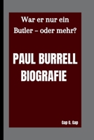 PAUL BURRELL BIOGRAFIE: War er nur ein Butler – oder mehr? B0FTW6265V Book Cover