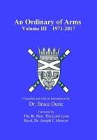 An Ordinary of Arms vol. III 1971-2017 1365246108 Book Cover