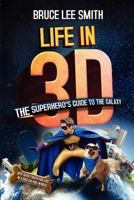 Life in 3D 1450789110 Book Cover