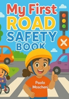My First Road Safety Book B0FCG1MZT6 Book Cover
