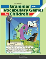 Grammar And Vocabulary Games For Children 1847535798 Book Cover