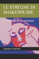 LE STREGHE DI SHAKESPEARE: Il racconto di un romanzo (Romanzi e Racconti) (Italian Edition) B08B32KBR9 Book Cover