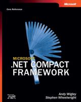 Microsoft .NET Compact Framework (Core Reference) 0735617252 Book Cover