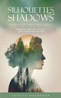 Silhouettes and Shadows: Stories of Soul and Strife B0DR35J4WJ Book Cover