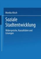 Soziale Stadtentwicklung: Widerspruche, Kausalitaten Und Losungen 3810033545 Book Cover