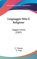 Linguaggio Mito E Religione: Saggio Critico (1907) 1120437512 Book Cover