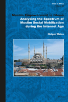 Muslim Empowerment in Ghana: Analysing the Spectrum of Muslim Social Mobilization During the Internet Age 900469711X Book Cover